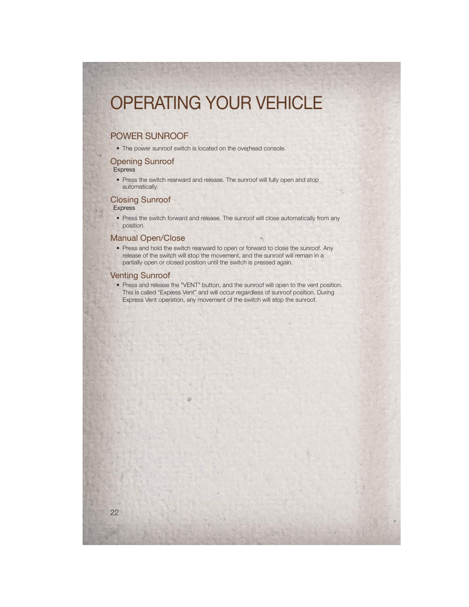 Power sunroof, Opening sunroof, Closing sunroof | Manual open/close, Venting sunroof, Operating your vehicle | Jeep 2011 Compass - User Guide User Manual | Page 24 / 80