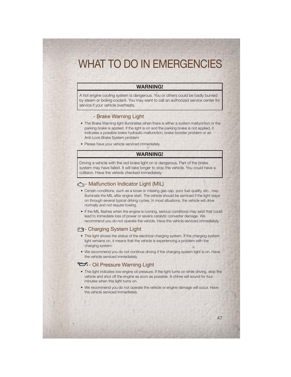 Brake warning light, Malfunction indicator light (mil), Charging system light | Oil pressure warning light, What to do in emergencies | Jeep 2011 Compass - User Guide User Manual | Page 49 / 80