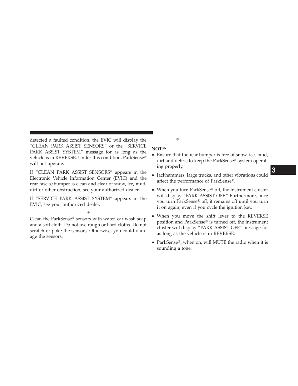 Cleaning the parksenseĥ system, Parksenseĥ system usage precautions, Cleaning the parksense௡ system | Parksense௡ system usage precautions | Jeep 2011 Grand Cherokee - Owner Manual User Manual | Page 203 / 587