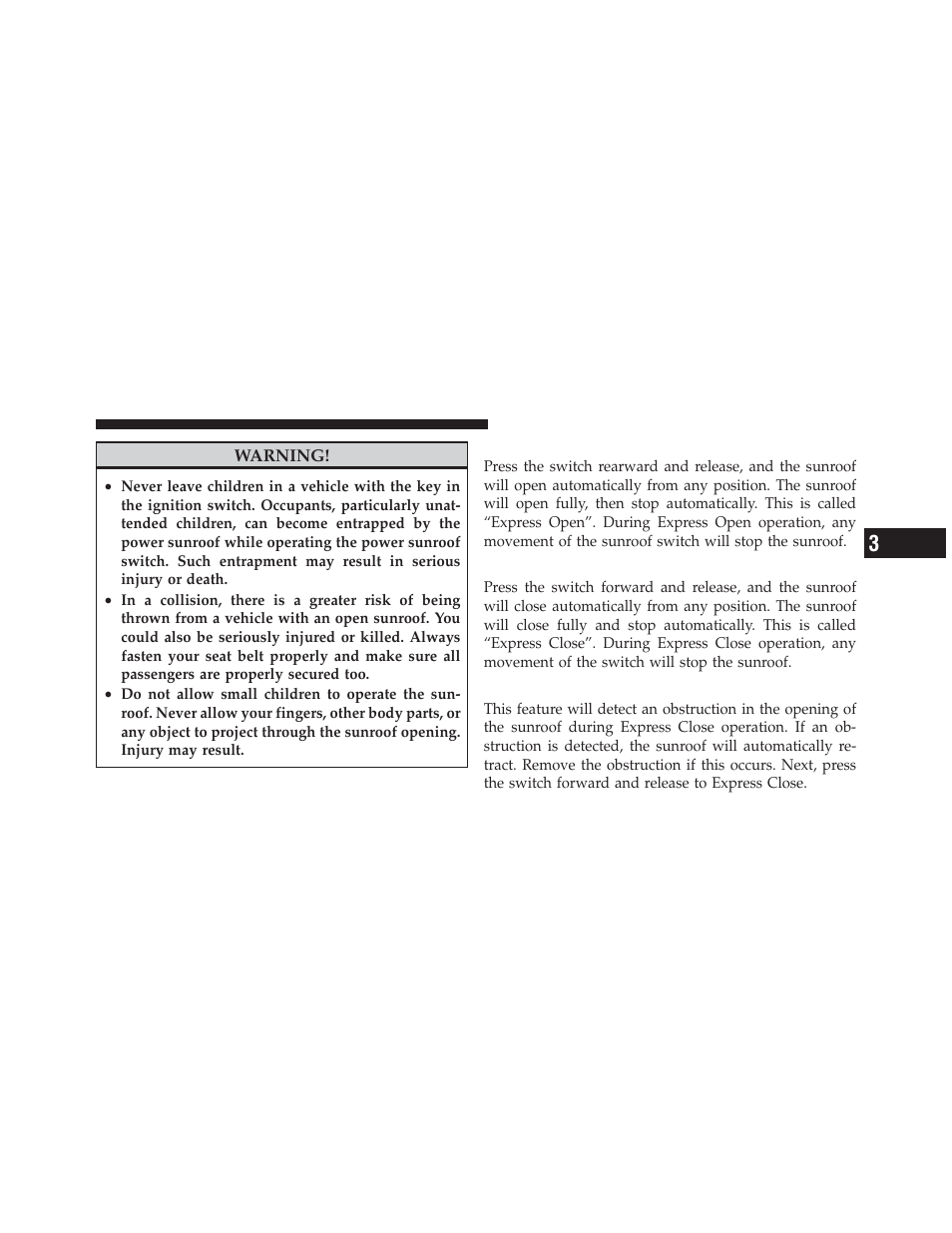 Opening sunroof — express, Closing sunroof — express, Pinch protect feature | Jeep 2011 Grand Cherokee - Owner Manual User Manual | Page 217 / 587