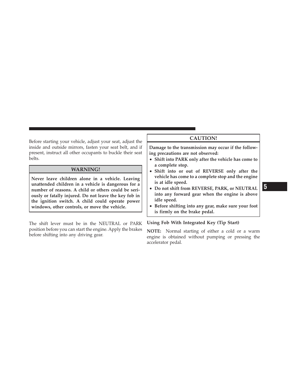 Starting procedures, Automatic transmission | Jeep 2011 Grand Cherokee - Owner Manual User Manual | Page 345 / 587