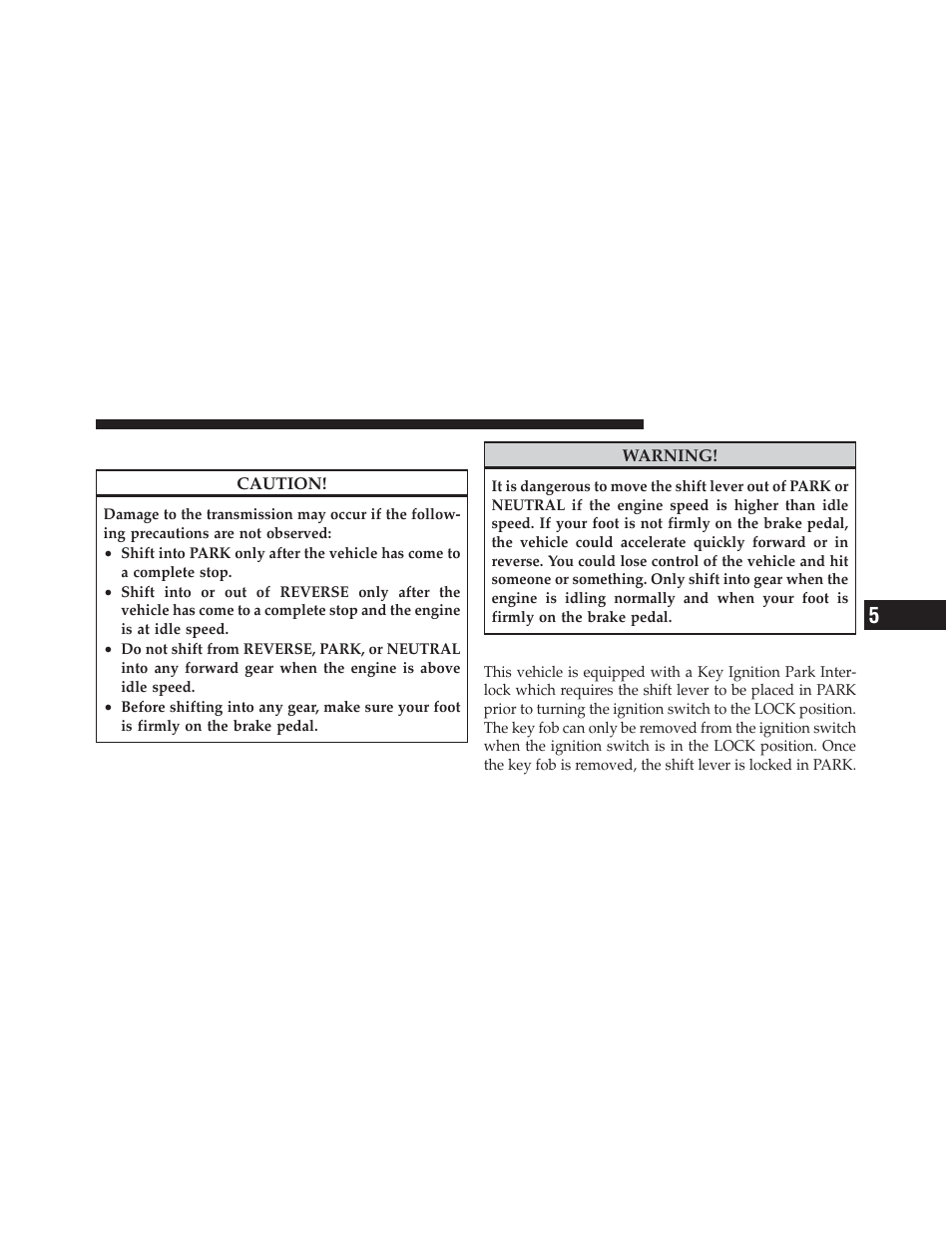 Automatic transmission, Key ignition park interlock | Jeep 2011 Grand Cherokee - Owner Manual User Manual | Page 351 / 587