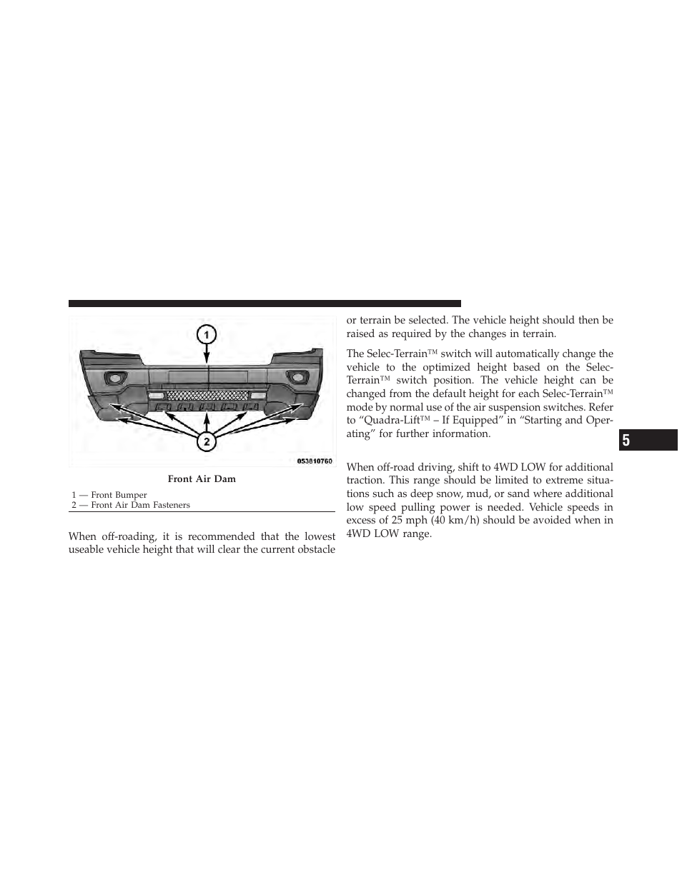 Quadra-lift™ – if equipped, When to use 4wd low range – if equipped, When to use 4wd low range | If equipped | Jeep 2011 Grand Cherokee - Owner Manual User Manual | Page 373 / 587