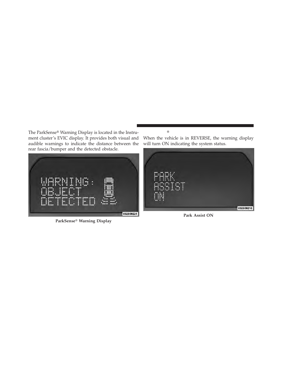 Parksenseĥ display, Parksense௡ display | Jeep 2011 Liberty - Owner Manual User Manual | Page 178 / 542