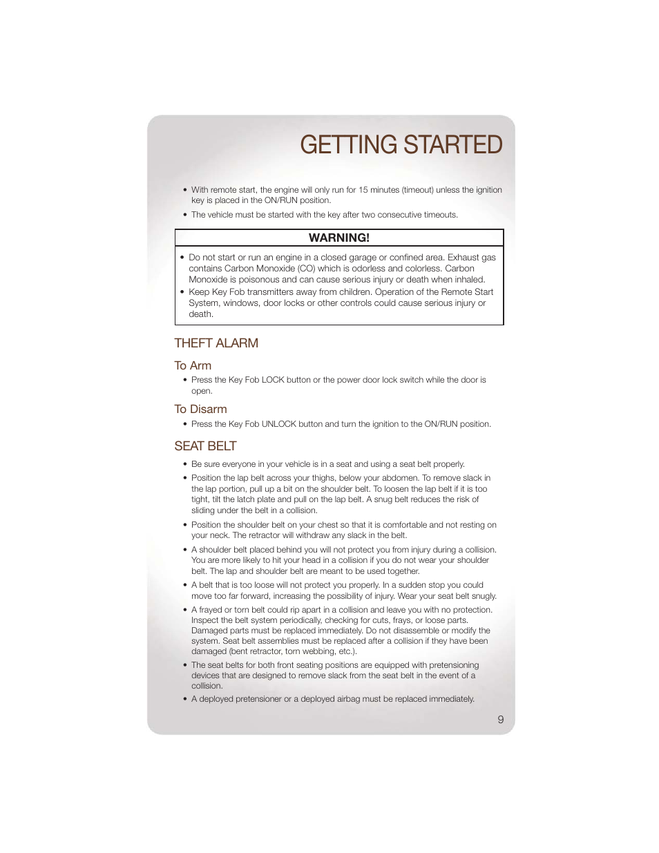 Theft alarm, To arm, To disarm | Seat belt, Getting started | Jeep 2011 Liberty - User Guide User Manual | Page 11 / 88