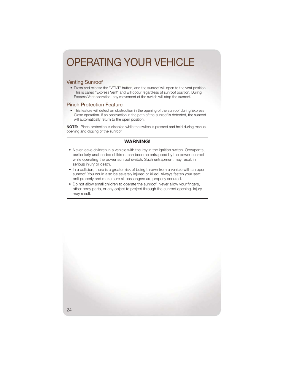 Venting sunroof, Pinch protection feature, Operating your vehicle | Jeep 2011 Liberty - User Guide User Manual | Page 26 / 88