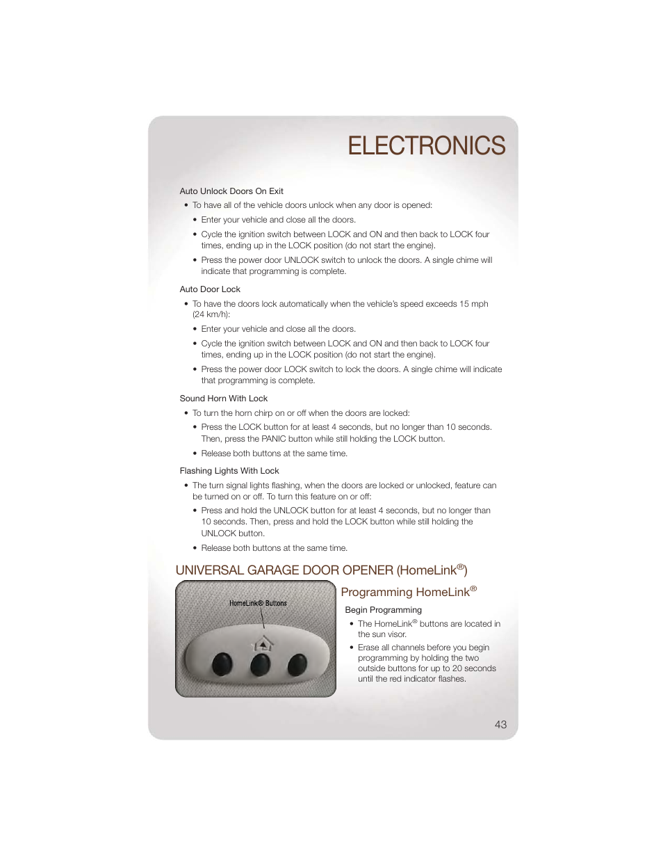 Universal garage door opener (homelink®), Programming homelink, Electronics | Universal garage door opener (homelink | Jeep 2011 Liberty - User Guide User Manual | Page 45 / 88
