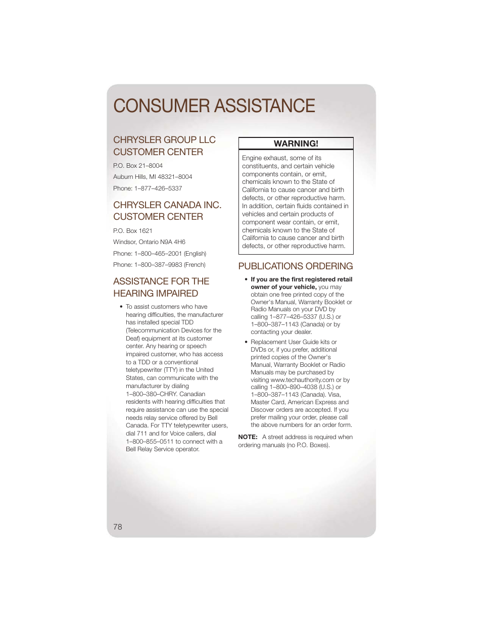 Consumer assistance, Chrysler group llc customer center, Chrysler canada inc. customer center | Assistance for the hearing impaired, Publications ordering | Jeep 2011 Liberty - User Guide User Manual | Page 80 / 88