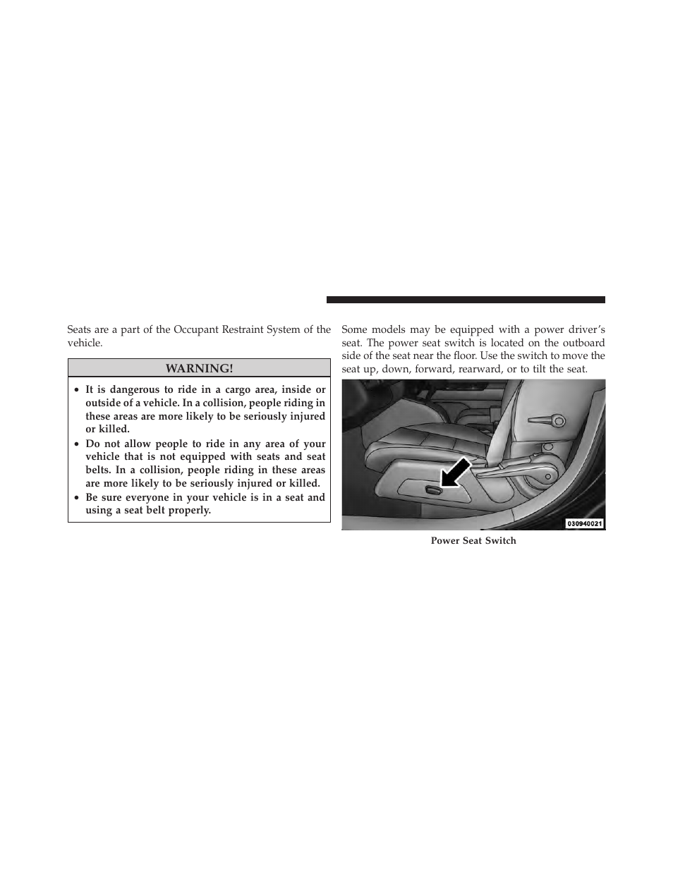 Seats, Power seats — if equipped | Jeep 2011 Patriot - Owner Manual User Manual | Page 136 / 490