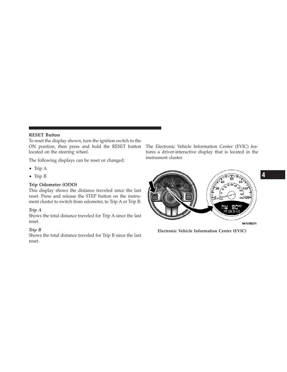 Electronic vehicle information center, Evic) — if equipped | Jeep 2011 Patriot - Owner Manual User Manual | Page 211 / 490