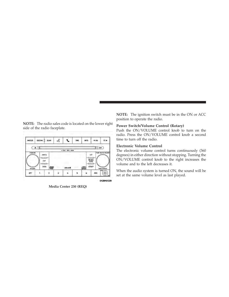 Operating instructions - radio mode, Media center 230 (req) — am/fm stereo, Radio and 6–disc cd/dvd changer (mp3/wma aux jack) | Jeep 2011 Patriot - Owner Manual User Manual | Page 222 / 490