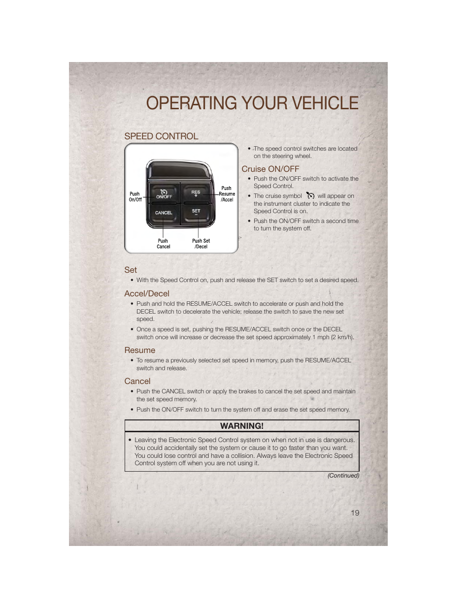 Speed control, Cruise on/off, Accel/decel | Resume, Cancel, Operating your vehicle | Jeep 2011 Patriot - User Guide User Manual | Page 21 / 80