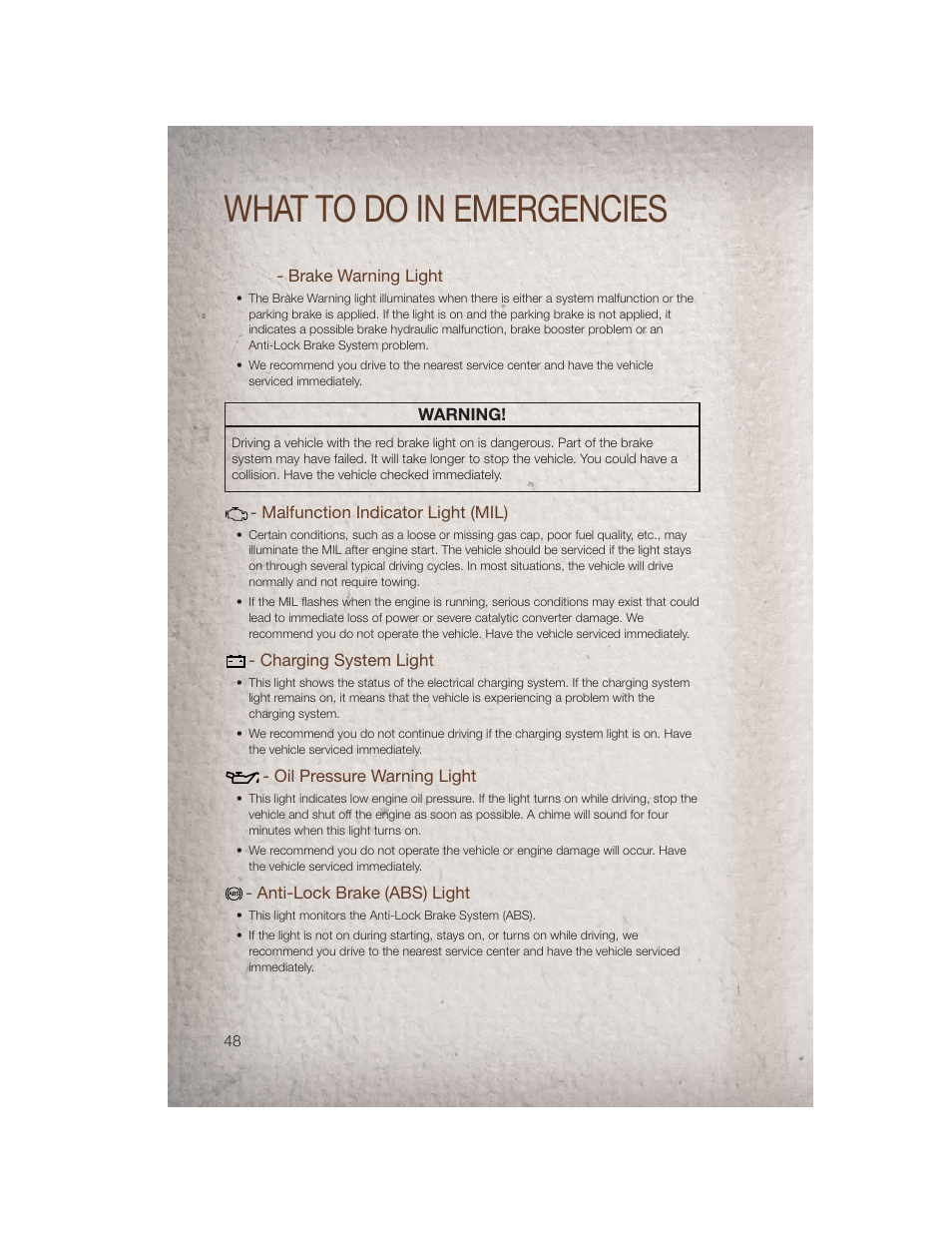 Brake warning light, Malfunction indicator light (mil), Charging system light | Oil pressure warning light, Anti-lock brake (abs) light, What to do in emergencies | Jeep 2011 Patriot - User Guide User Manual | Page 50 / 80