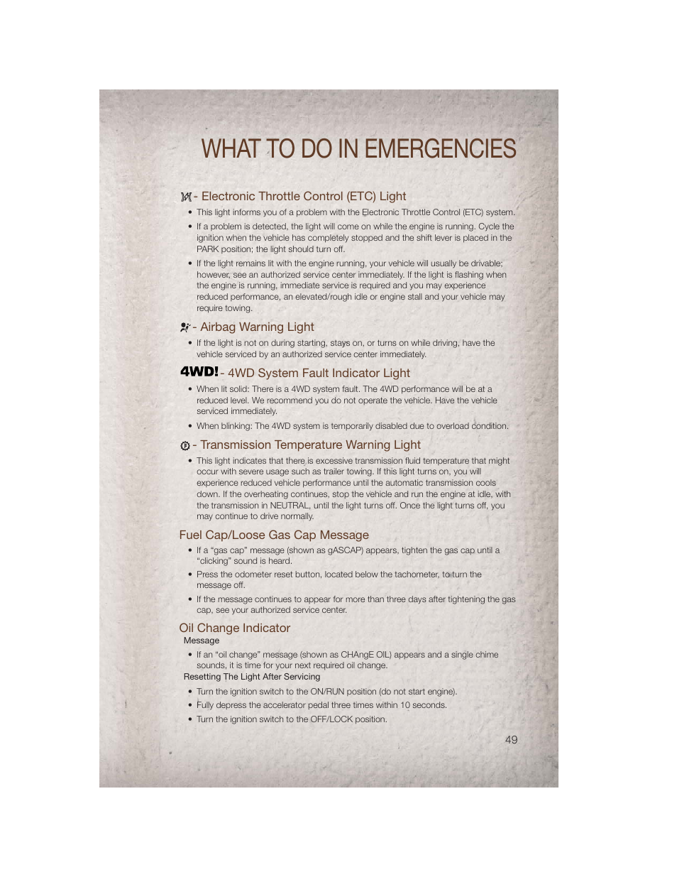 Electronic throttle control (etc) light, Airbag warning light, 4wd system fault indicator light | Transmission temperature warning light, Fuel cap/loose gas cap message, Oil change indicator, What to do in emergencies | Jeep 2011 Patriot - User Guide User Manual | Page 51 / 80