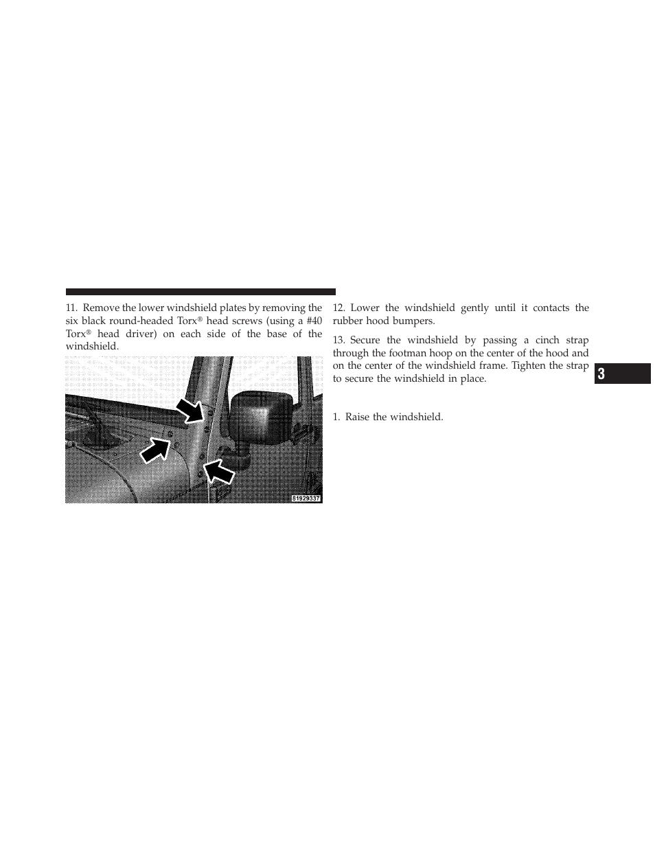 Raising the windshield and replacing side bars, Raising the windshield and replacing side, Bars | Jeep 2011 Wrangler - Owner Manual User Manual | Page 259 / 603