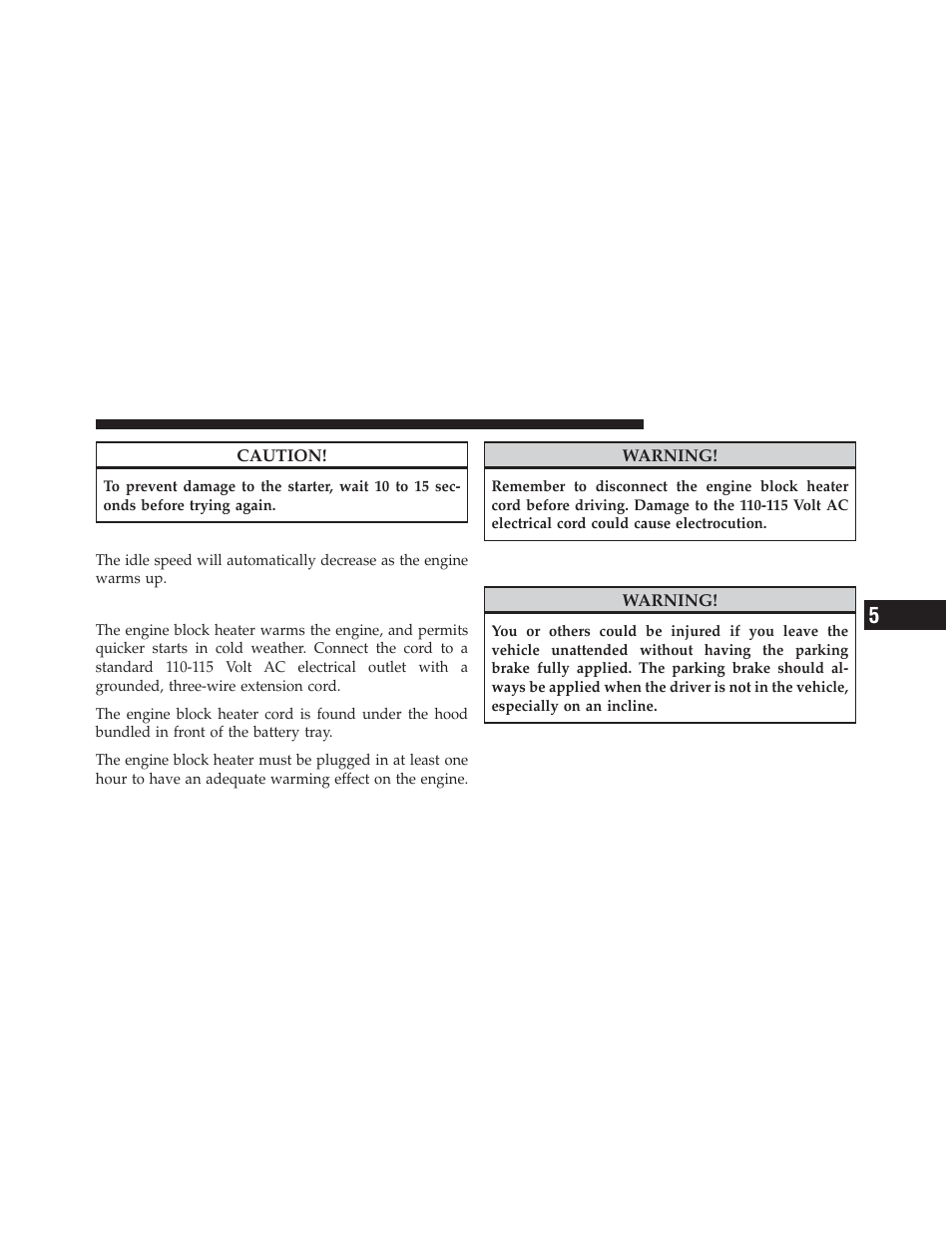After starting, Engine block heater — if equipped, Manual transmission — if equipped | Jeep 2011 Wrangler - Owner Manual User Manual | Page 375 / 603