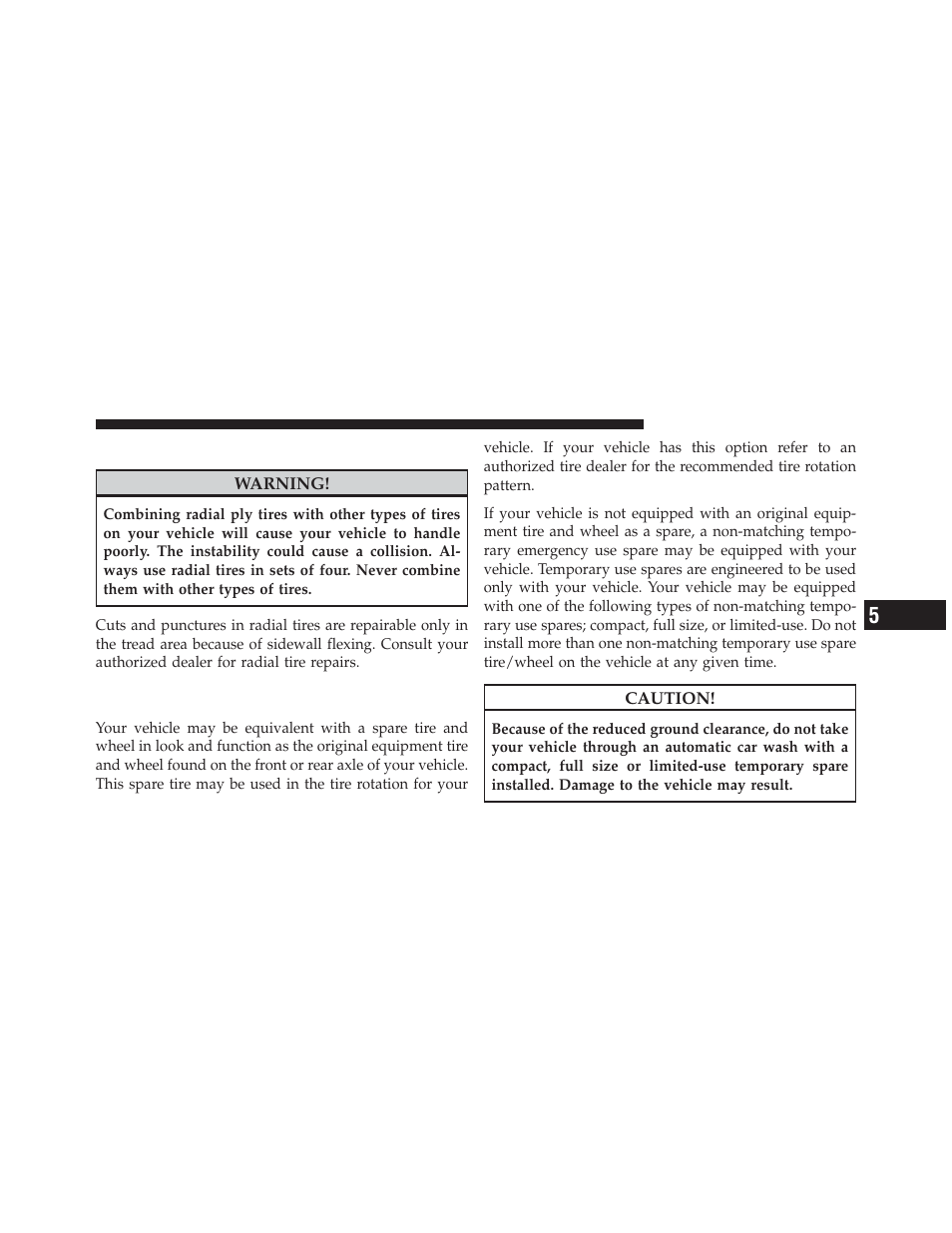 Radial-ply tires, Spare tire matching original equipped tire, And wheel – if equipped | Jeep 2011 Wrangler - Owner Manual User Manual | Page 441 / 603