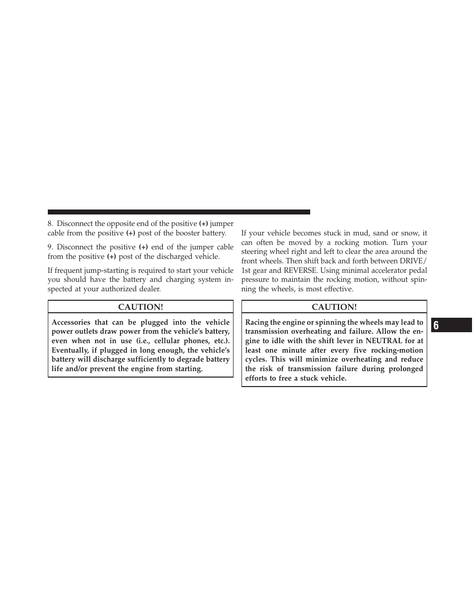 Freeing a stuck vehicle | Jeep 2011 Wrangler - Owner Manual User Manual | Page 497 / 603