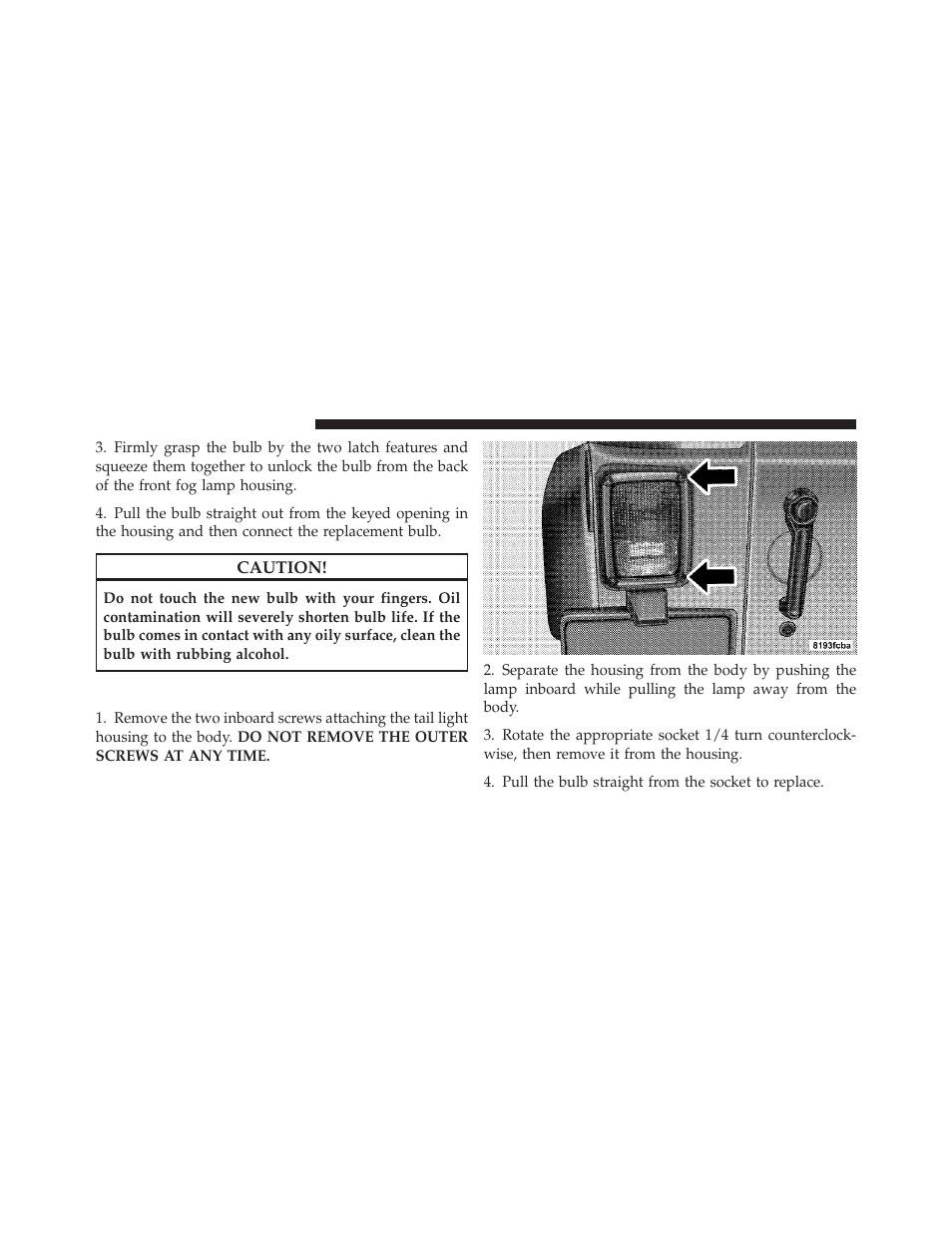 Rear tail, stop, turn signal, and backup lamp, Rear tail, stop, turn signal, and backup, Lamp | Jeep 2011 Wrangler - Owner Manual User Manual | Page 550 / 603