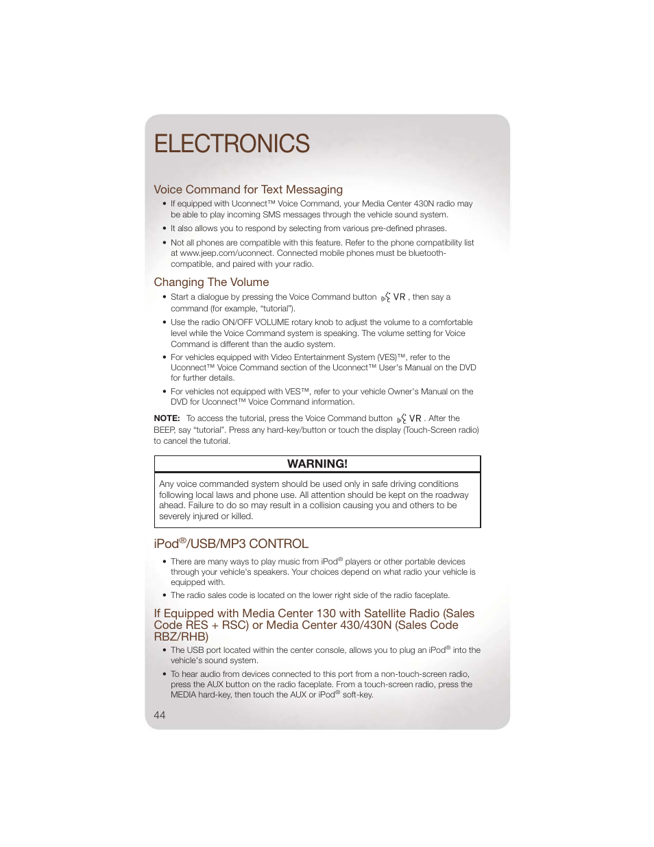 Voice command for text messaging, Changing the volume, Ipod®/usb/mp3 control | Electronics, Ipod, Usb/mp3 control, Warning | Jeep 2011 Wrangler - User Guide User Manual | Page 46 / 88