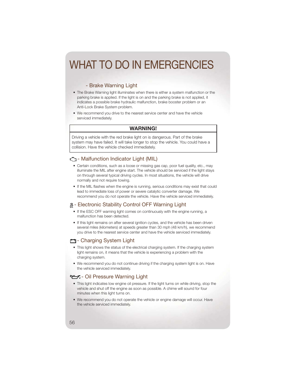 Brake warning light, Malfunction indicator light (mil), Electronic stability control off warning light | Charging system light, Oil pressure warning light, What to do in emergencies | Jeep 2011 Wrangler - User Guide User Manual | Page 58 / 88