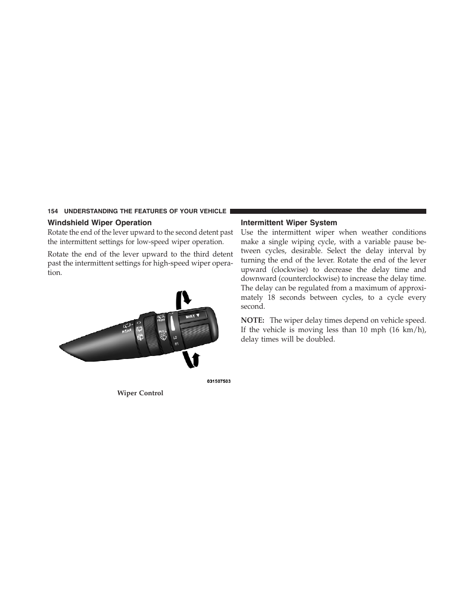 Windshield wiper operation, Intermittent wiper system | Jeep 2012 Compass - Owner Manual User Manual | Page 156 / 497