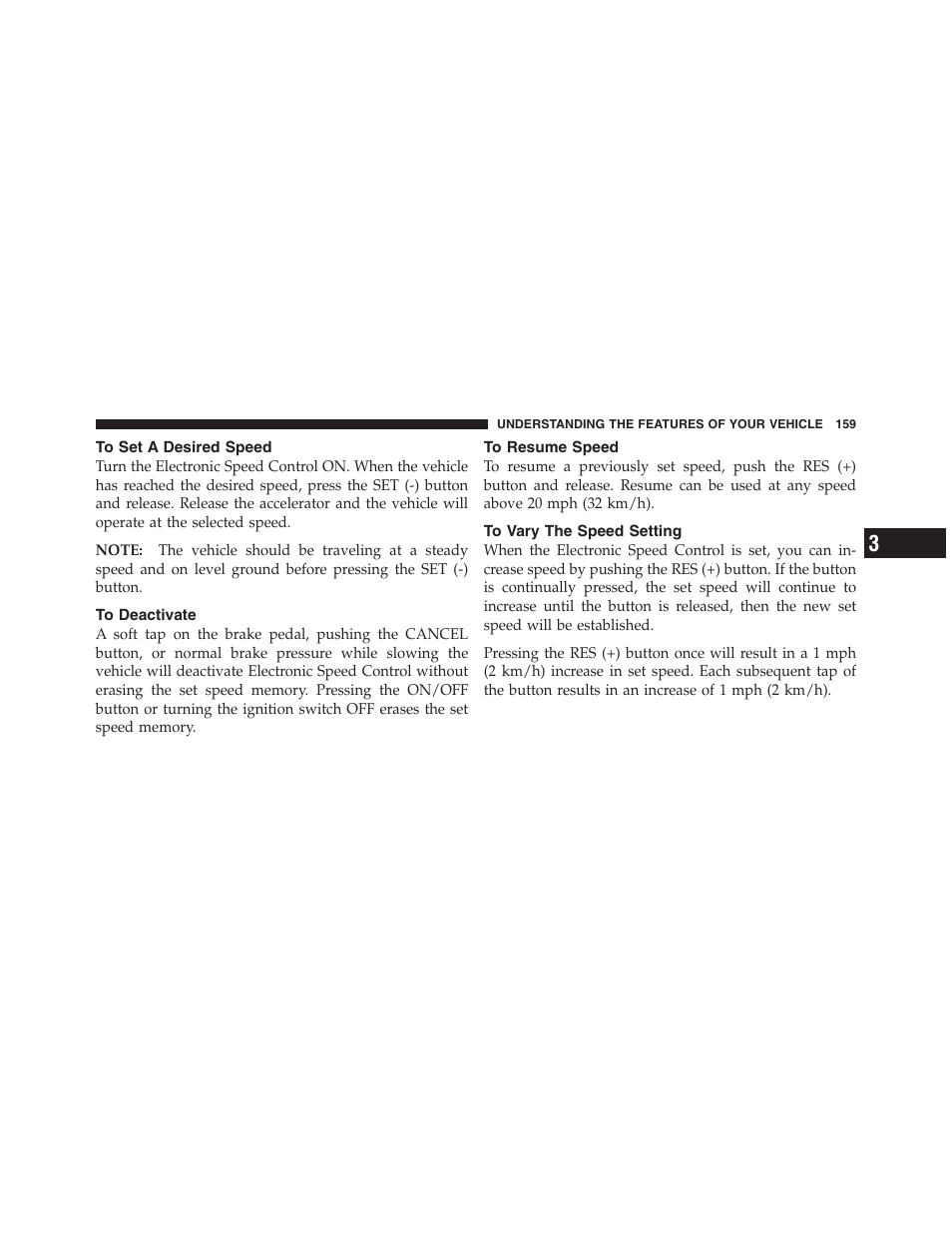 To set a desired speed, To deactivate, To resume speed | To vary the speed setting | Jeep 2012 Compass - Owner Manual User Manual | Page 161 / 497