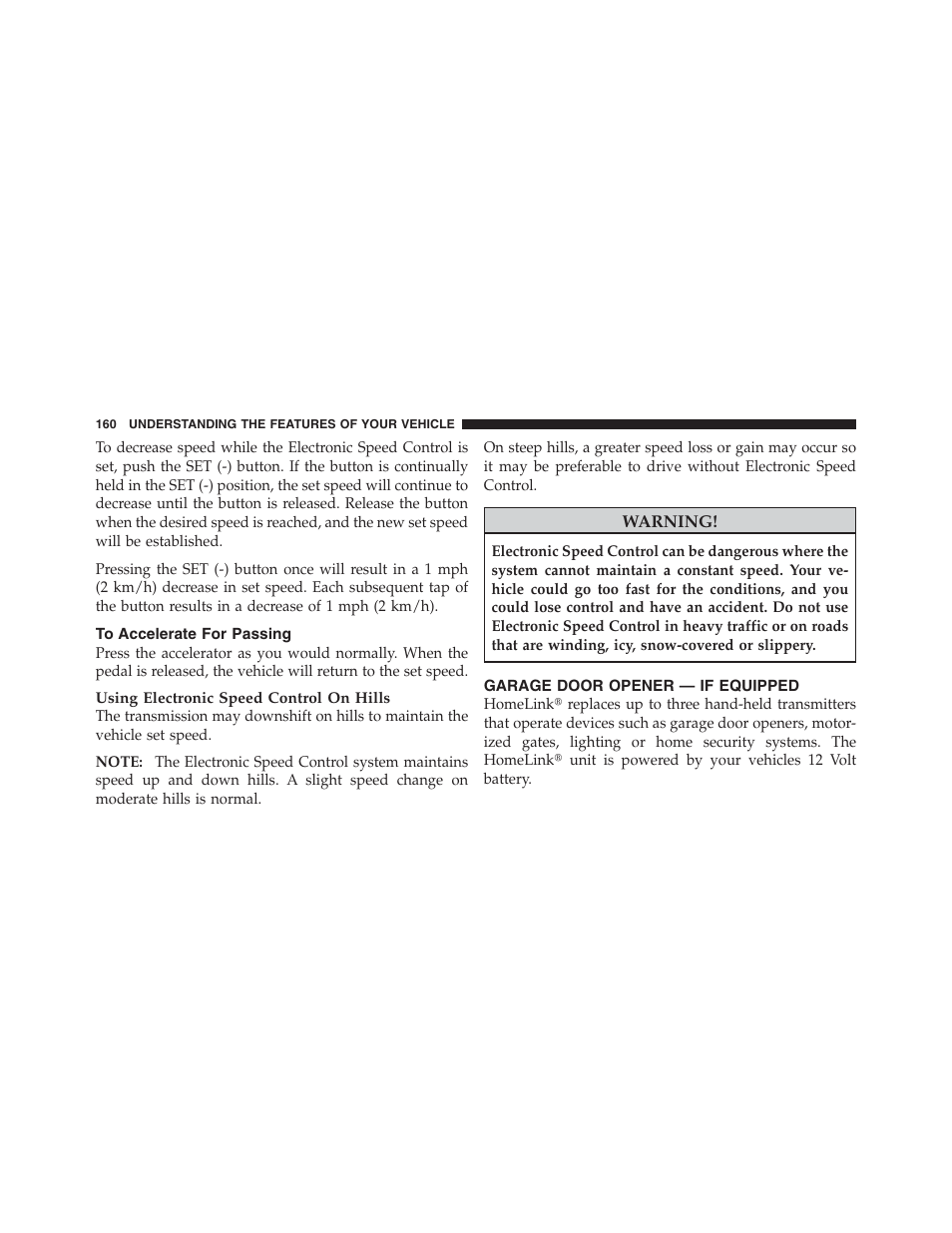 To accelerate for passing, Garage door opener — if equipped | Jeep 2012 Compass - Owner Manual User Manual | Page 162 / 497