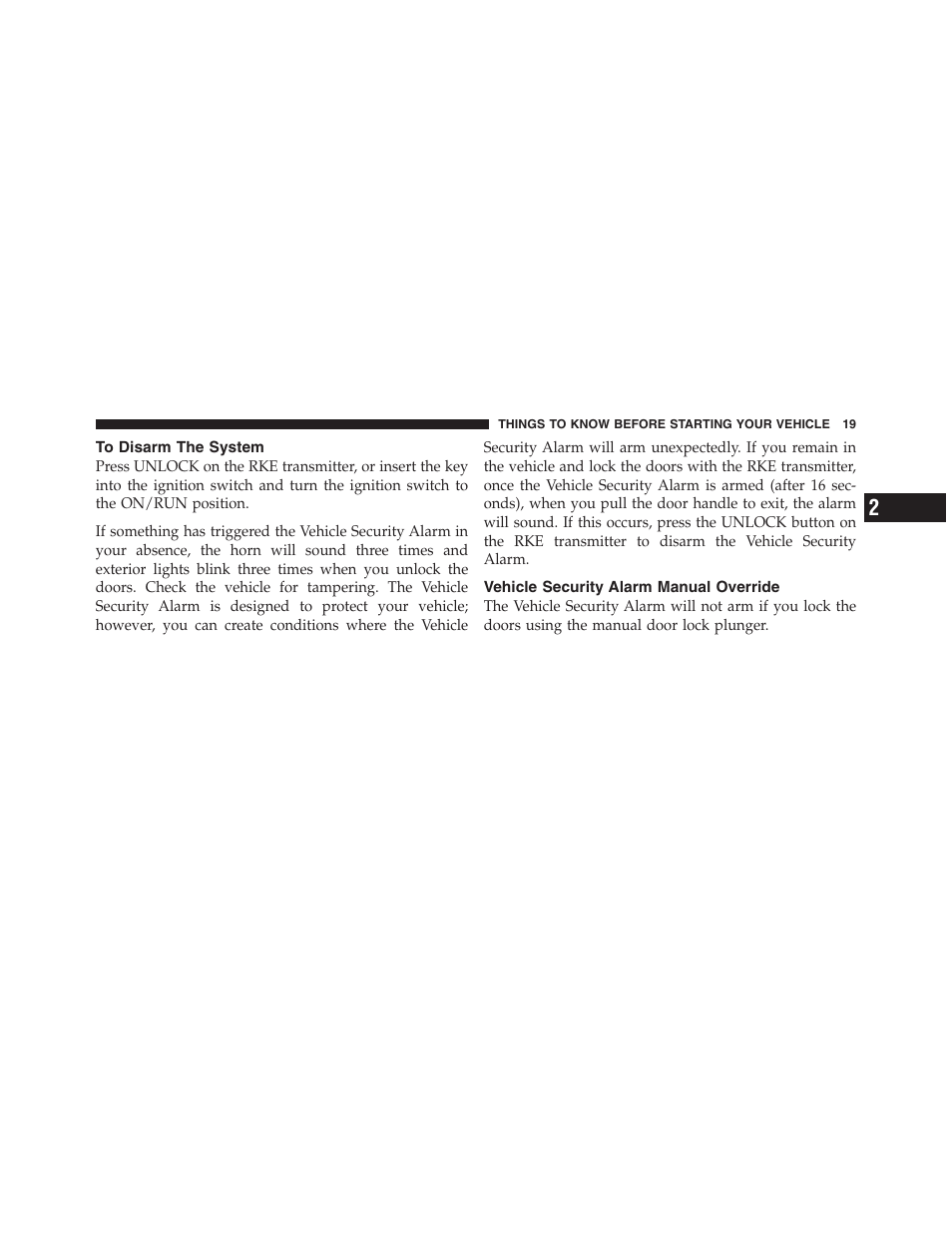 To disarm the system, Vehicle security alarm manual override | Jeep 2012 Compass - Owner Manual User Manual | Page 21 / 497