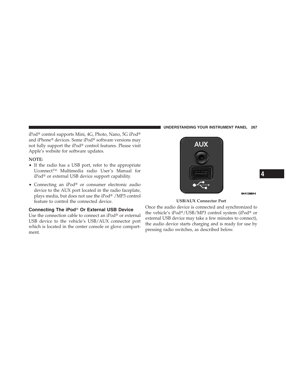 Connecting the ipodĥ or external usb device, Connecting the ipod௡ or external usb, Device | Jeep 2012 Compass - Owner Manual User Manual | Page 269 / 497