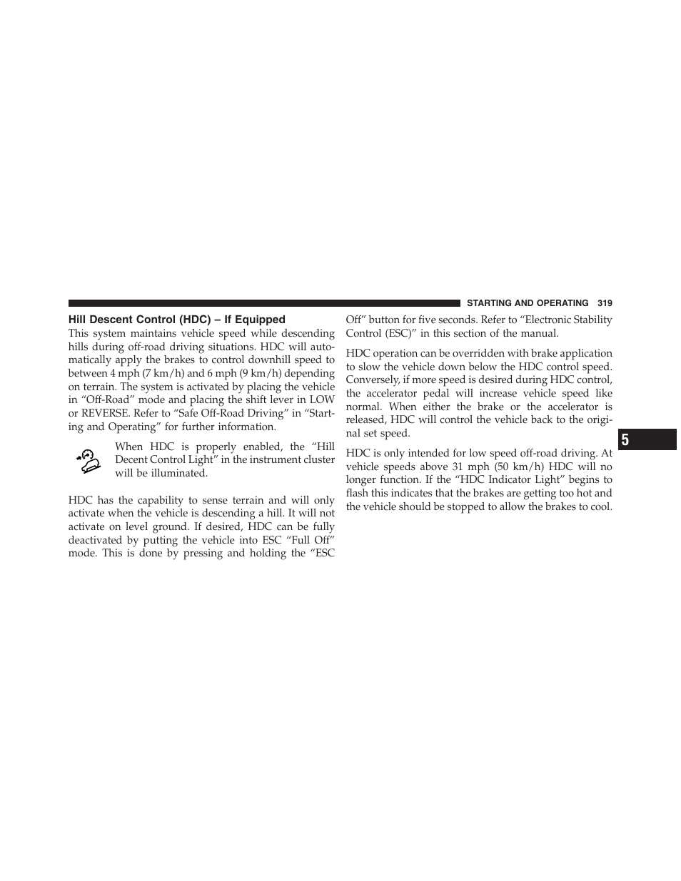 Hill descent control (hdc) – if equipped | Jeep 2012 Compass - Owner Manual User Manual | Page 321 / 497
