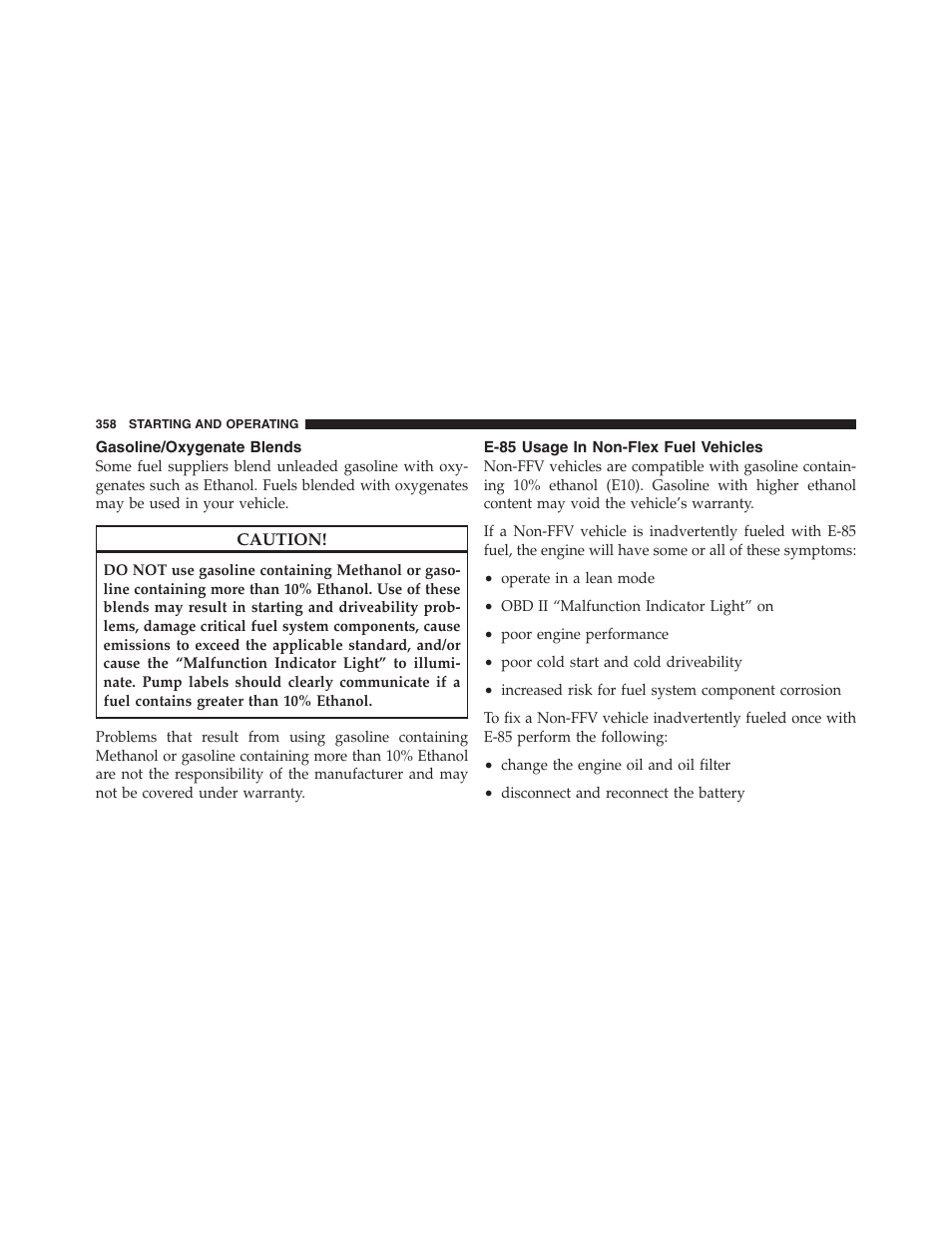 Gasoline/oxygenate blends, E-85 usage in non-flex fuel vehicles | Jeep 2012 Compass - Owner Manual User Manual | Page 360 / 497