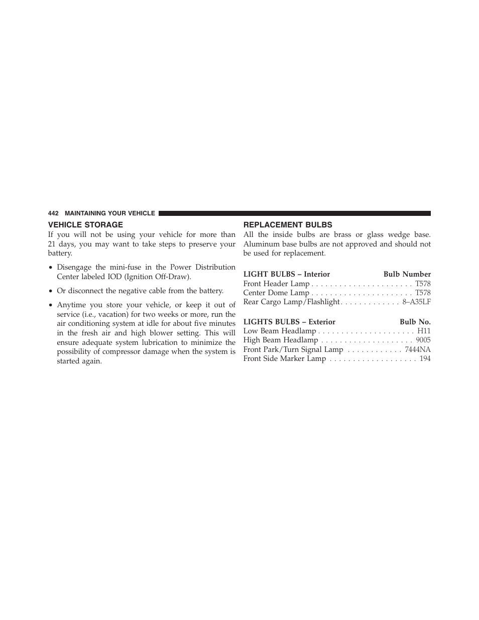 Vehicle storage, Replacement bulbs | Jeep 2012 Compass - Owner Manual User Manual | Page 444 / 497