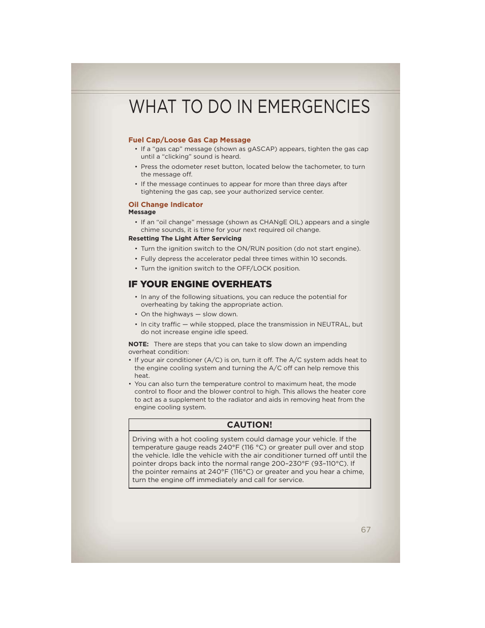 Fuel cap/loose gas cap message, Oil change indicator, If your engine overheats | What to do in emergencies, Caution | Jeep 2012 Compass - User Guide User Manual | Page 69 / 108