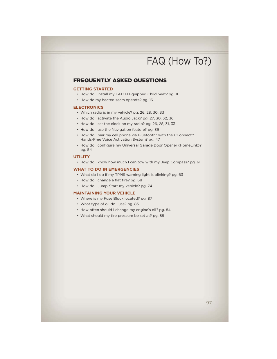 Faq (how to?), Frequently asked questions, Getting started | Electronics, Utility, What to do in emergencies, Maintaining your vehicle | Jeep 2012 Compass - User Guide User Manual | Page 99 / 108