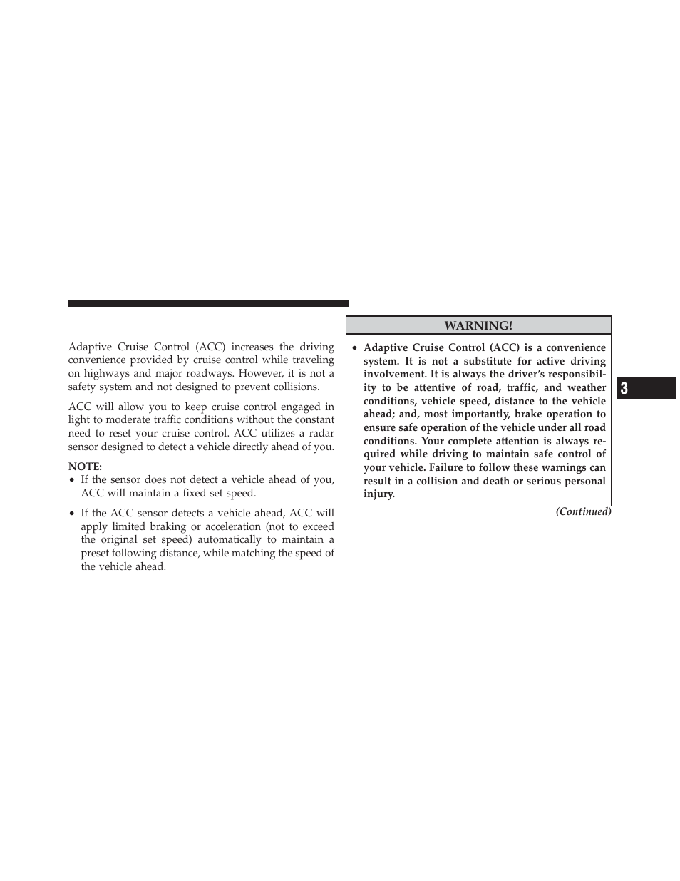 Adaptive cruise control (acc) — if equipped, Adaptive cruise control (acc), If equipped | Jeep 2012 Grand Cherokee - Owner Manual User Manual | Page 203 / 679