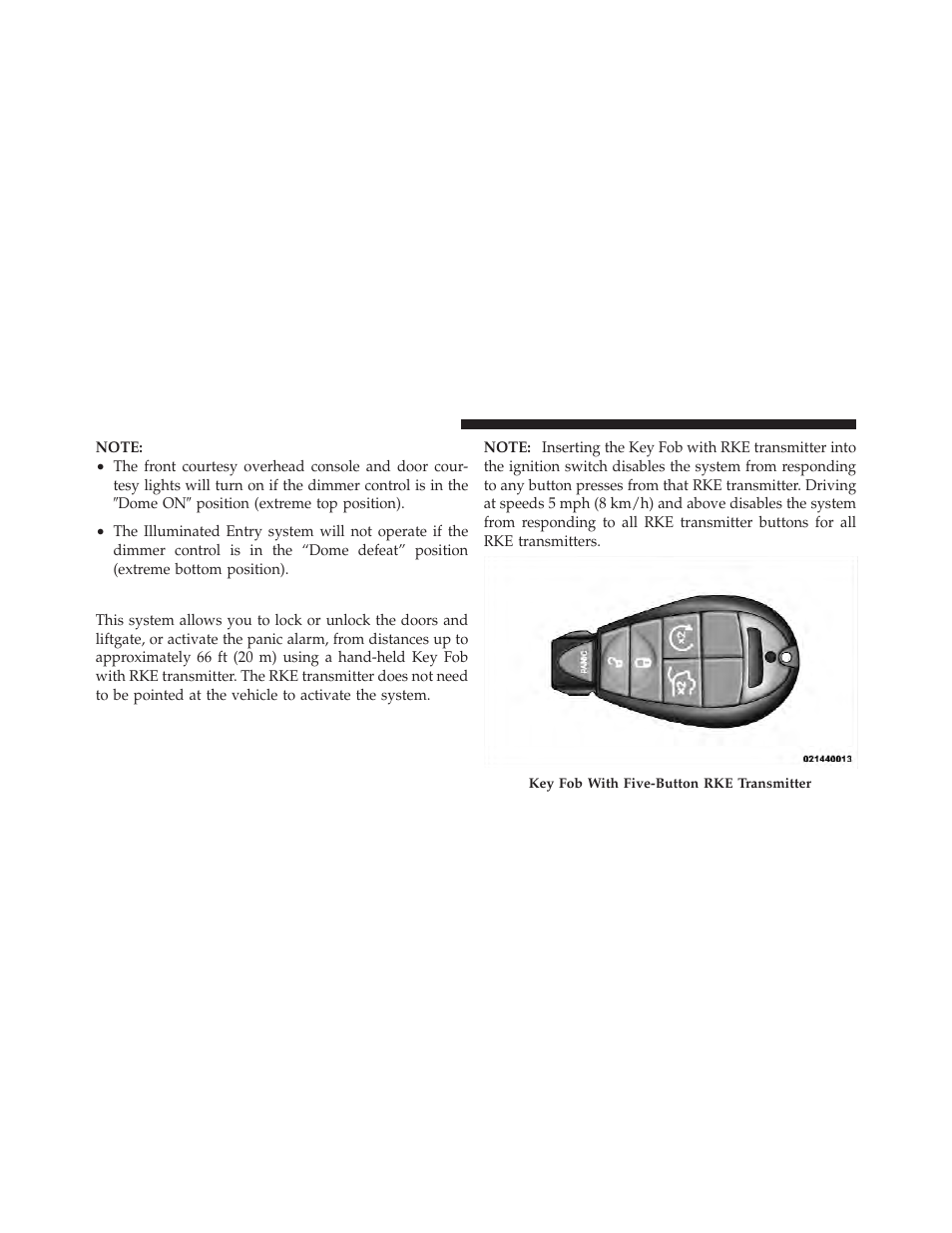 Remote keyless entry (rke) | Jeep 2012 Grand Cherokee - Owner Manual User Manual | Page 26 / 679