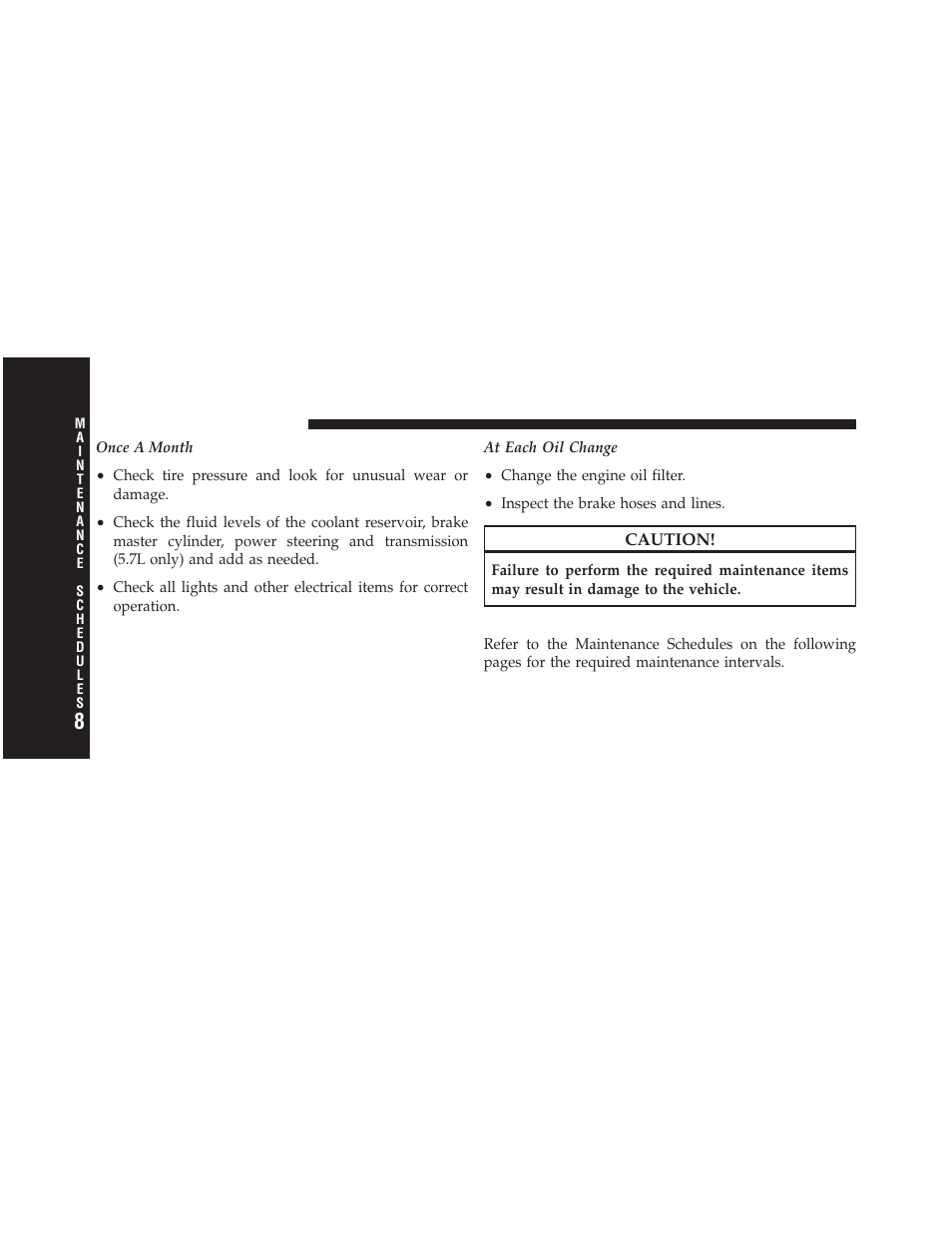 Required maintenance intervals | Jeep 2012 Grand Cherokee - Owner Manual User Manual | Page 632 / 679