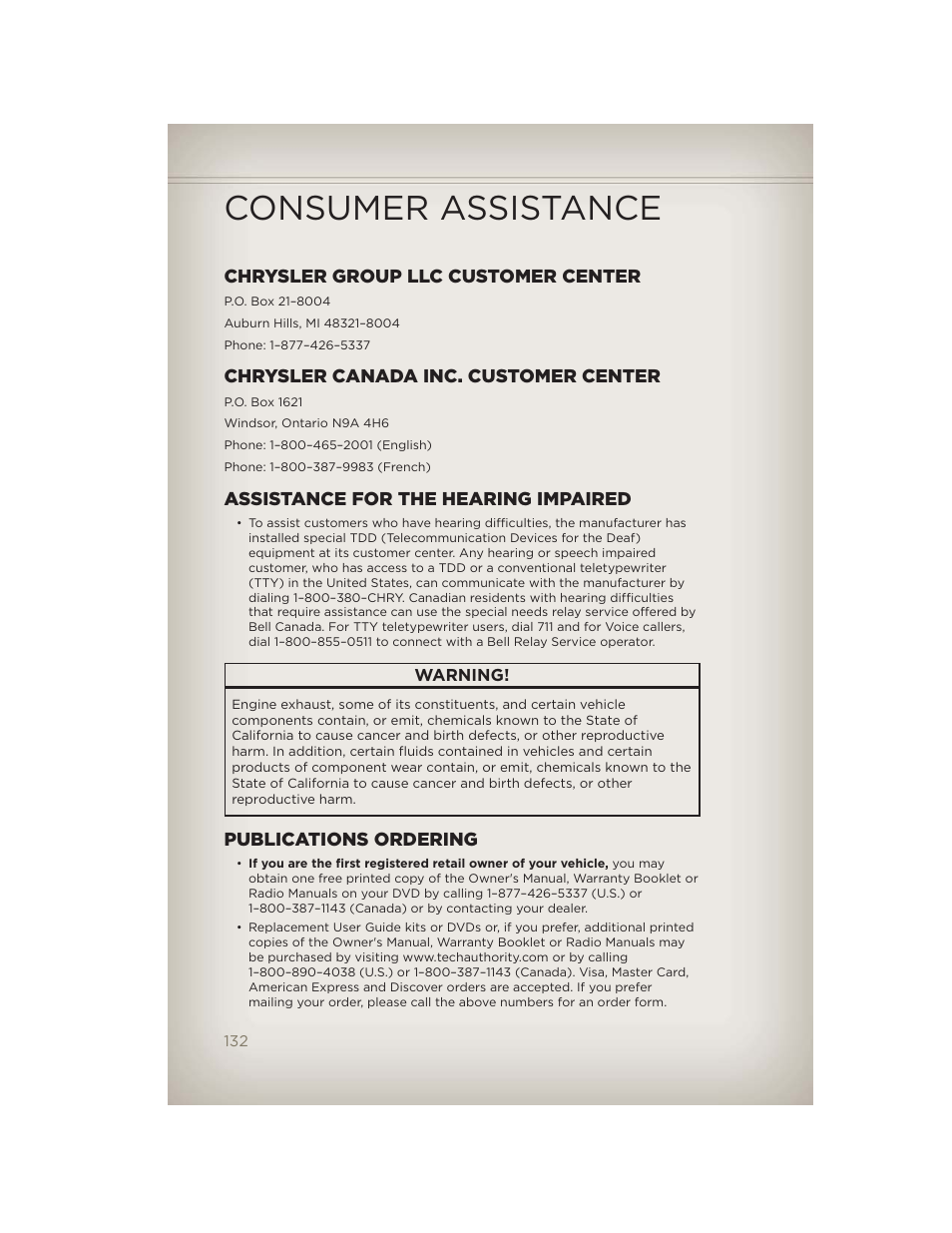 Consumer assistance, Chrysler group llc customer center, Chrysler canada inc. customer center | Assistance for the hearing impaired, Publications ordering | Jeep 2012 Grand Cherokee SRT - User Guide User Manual | Page 134 / 148