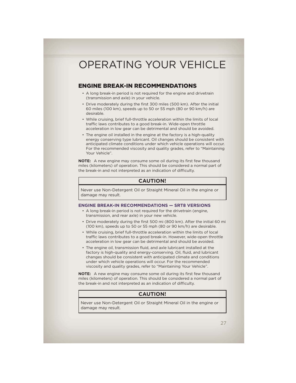 Operating your vehicle, Engine break-in recommendations, Engine break-in recommendations — srt8 versions | Jeep 2012 Grand Cherokee SRT - User Guide User Manual | Page 29 / 148