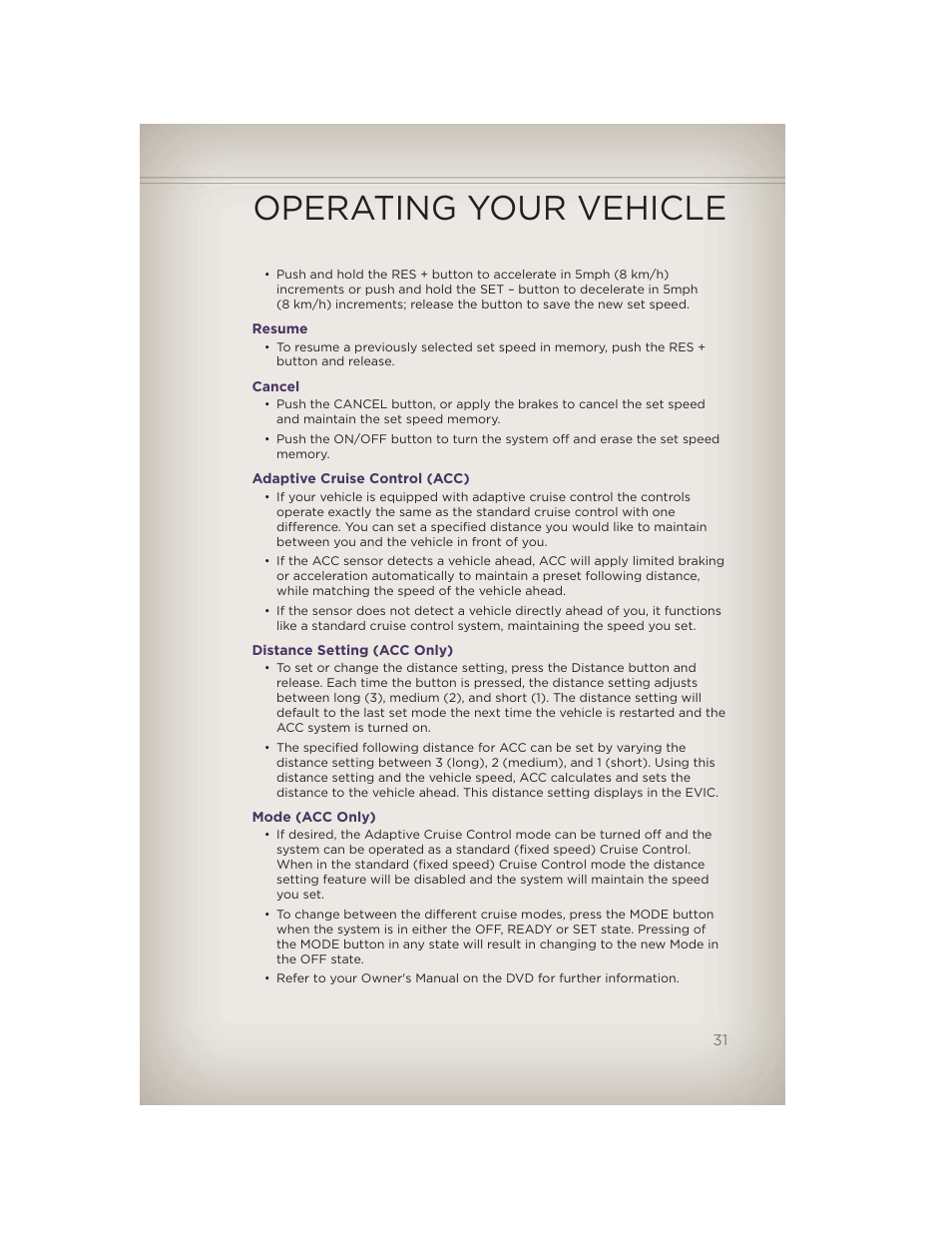 Resume, Cancel, Adaptive cruise control (acc) | Distance setting (acc only), Mode (acc only), Operating your vehicle | Jeep 2012 Grand Cherokee SRT - User Guide User Manual | Page 33 / 148