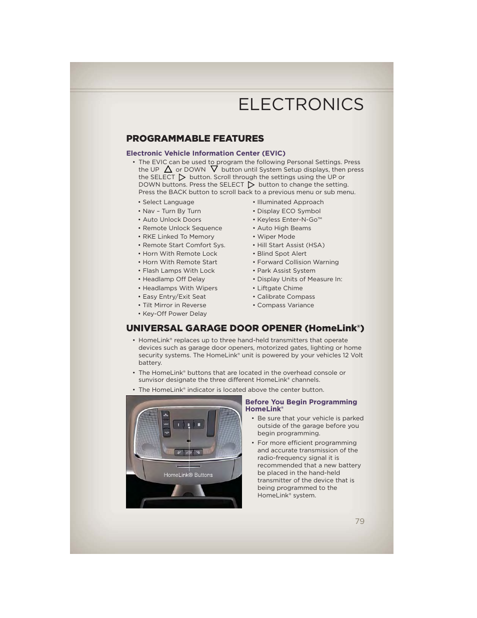 Programmable features, Electronic vehicle information center (evic), Universal garage door opener (homelink®) | Before you begin programming homelink, Electronics | Jeep 2012 Grand Cherokee SRT - User Guide User Manual | Page 81 / 148