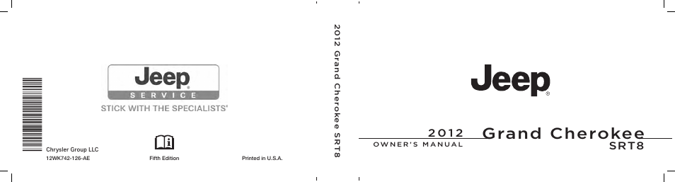 Jeep 2012 Grand Cherokee SRT - Owner Manual User Manual | 612 pages