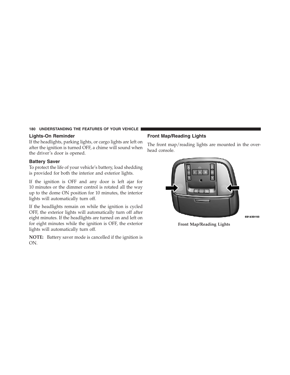 Lights-on reminder, Battery saver, Front map/reading lights | Jeep 2012 Grand Cherokee SRT - Owner Manual User Manual | Page 182 / 612