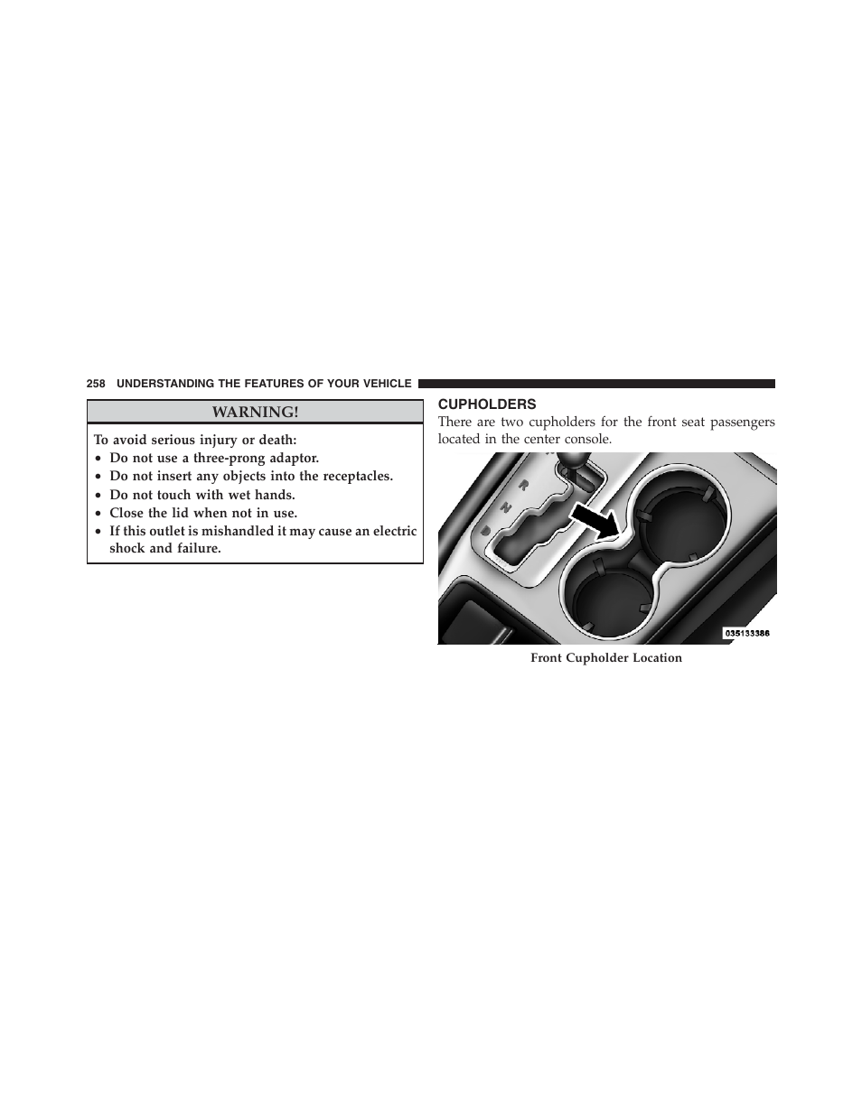 Cupholders | Jeep 2012 Grand Cherokee SRT - Owner Manual User Manual | Page 260 / 612