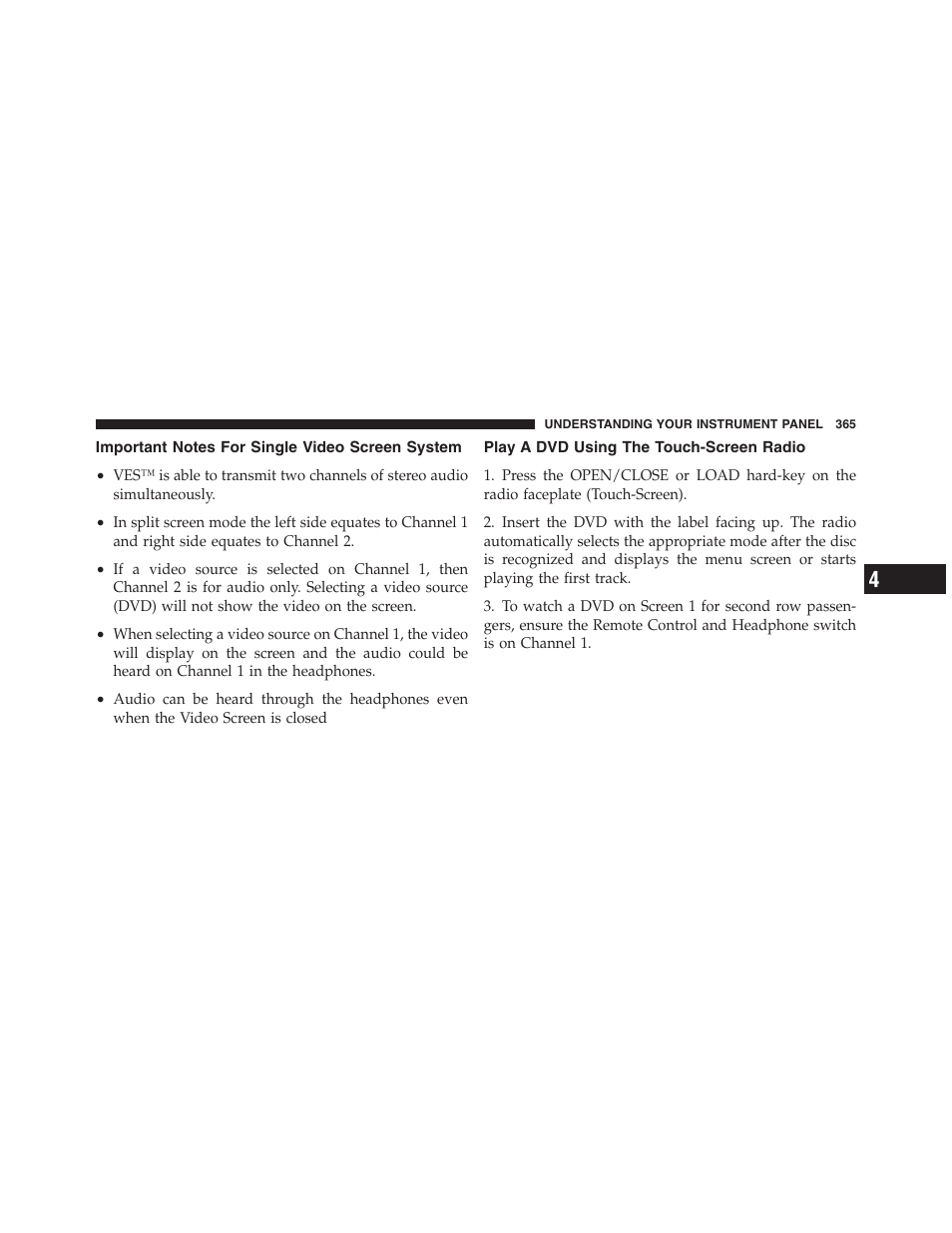 Important notes for single video screen system, Play a dvd using the touch-screen radio, Important notes for single video screen | System, Play a dvd using the, Touch-screen radio | Jeep 2012 Grand Cherokee SRT - Owner Manual User Manual | Page 367 / 612