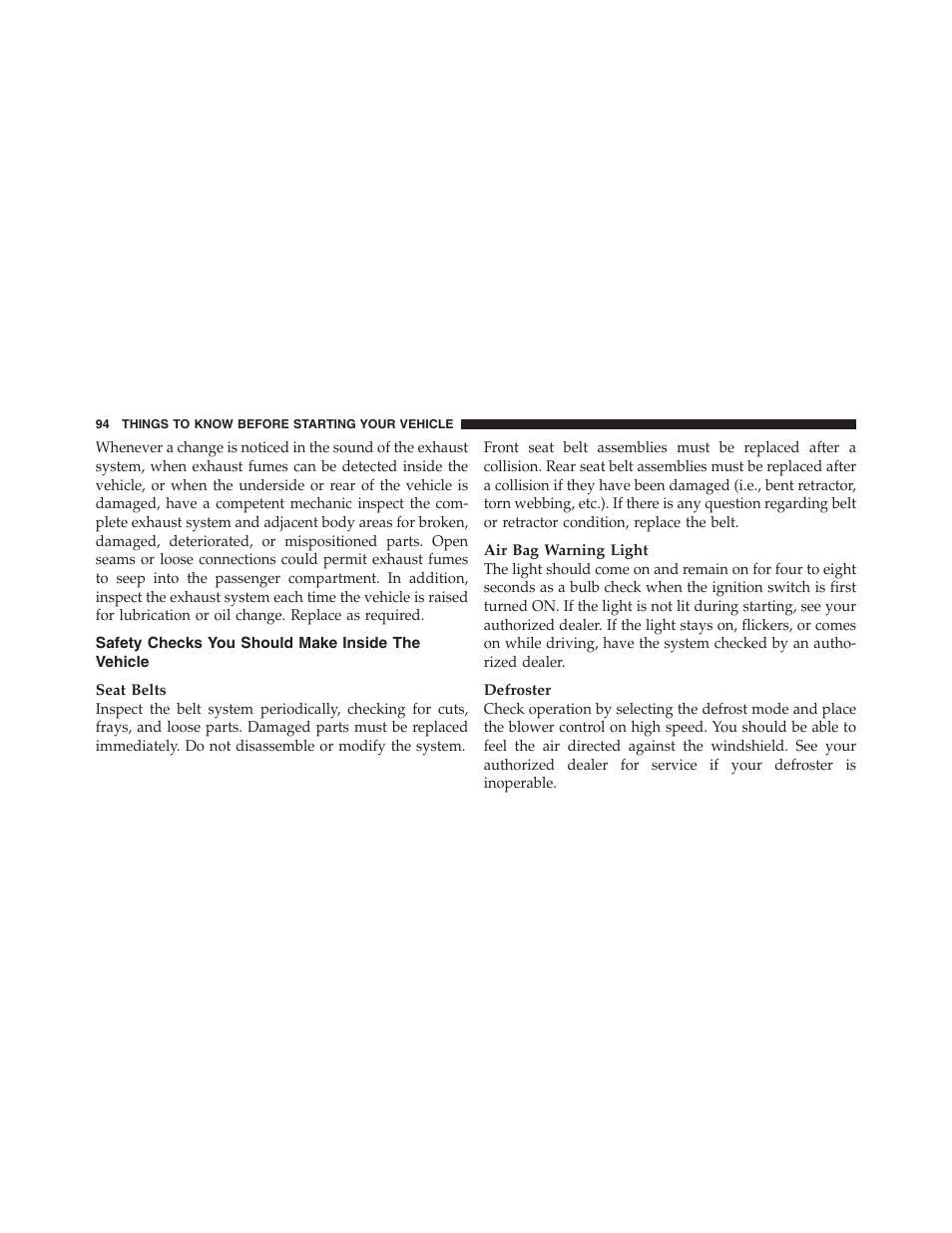 Safety checks you should make inside the vehicle, Safety checks you should make inside the, Vehicle | Jeep 2012 Grand Cherokee SRT - Owner Manual User Manual | Page 96 / 612