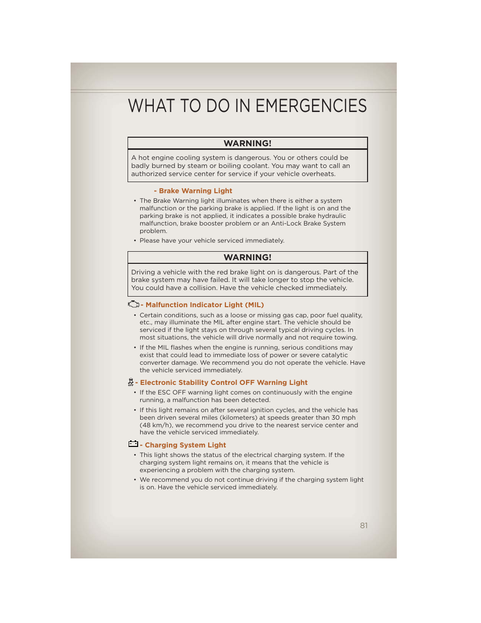 Brake warning light, Malfunction indicator light (mil), Electronic stability control off warning light | Charging system light, What to do in emergencies | Jeep 2012 Liberty - User Guide User Manual | Page 83 / 124