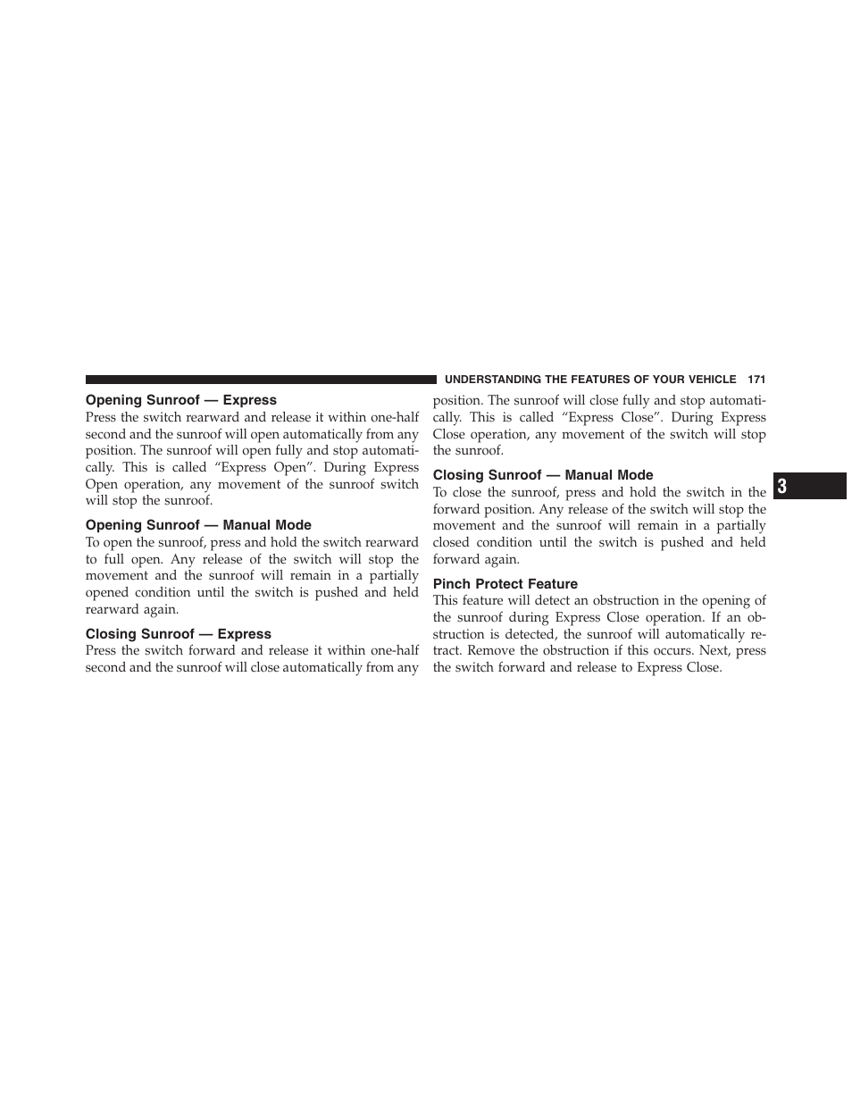 Opening sunroof — express, Opening sunroof — manual mode, Closing sunroof — express | Closing sunroof — manual mode, Pinch protect feature | Jeep 2012 Patriot - Owner Manual User Manual | Page 173 / 505