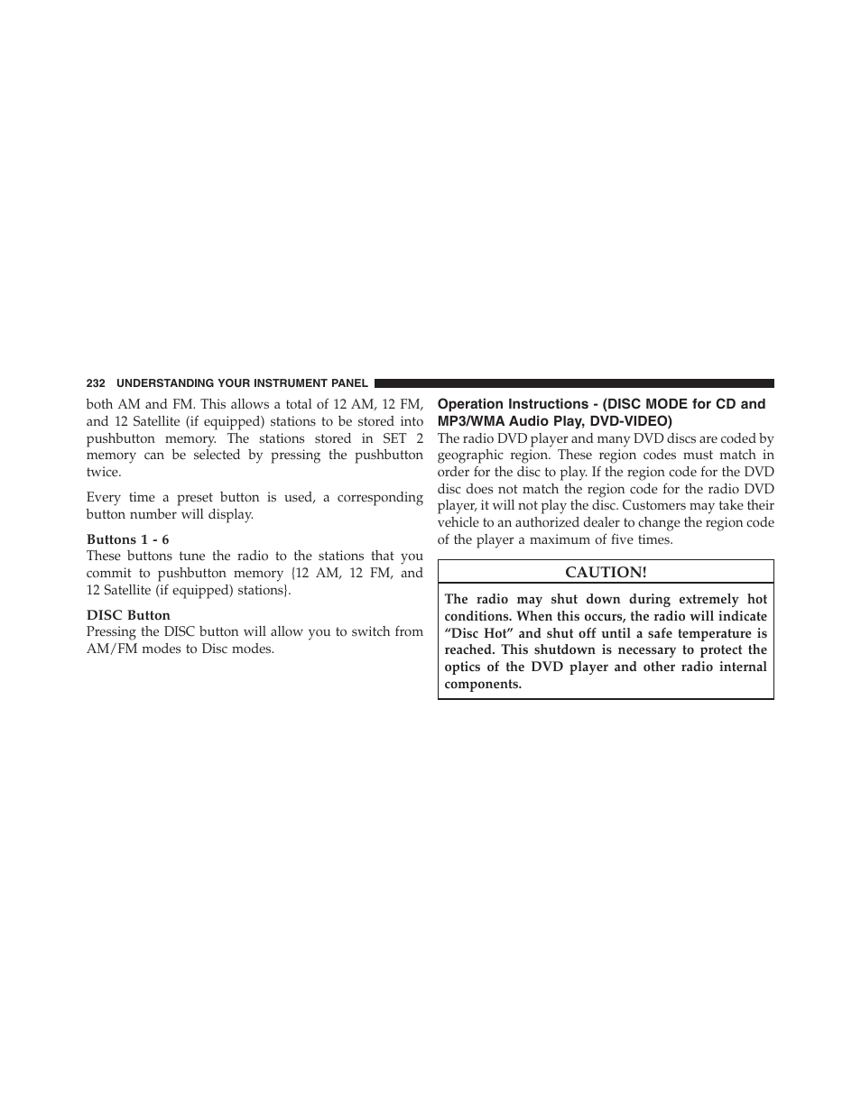 Operation instructions - (disc mode for cd, And mp3/wma audio play, dvd-video) | Jeep 2012 Patriot - Owner Manual User Manual | Page 234 / 505